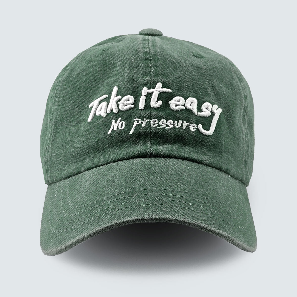 TAKE IT EASY No Pressure Embroidered Cap – Mid Depth