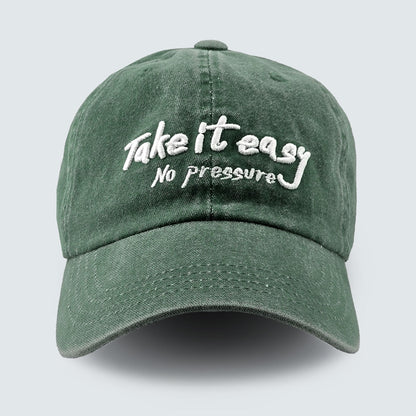 TAKE IT EASY No Pressure Embroidered Cap – Mid Depth