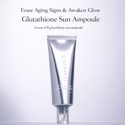 House of B Glutathione Sun Ampoule SPF 50ml | UV Protection & Glow Care