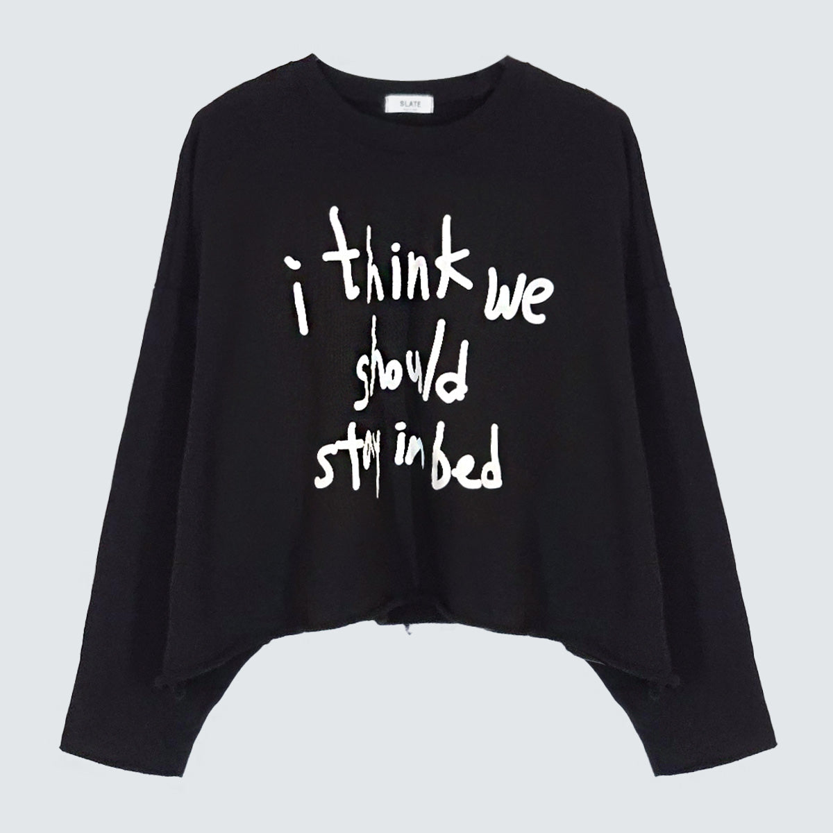 I Think We Should Stay in Bed Pigment Dyed Crop Sweatshirt - Women One Size