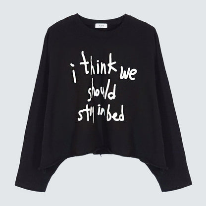 I Think We Should Stay in Bed Pigment Dyed Crop Sweatshirt - Women One Size